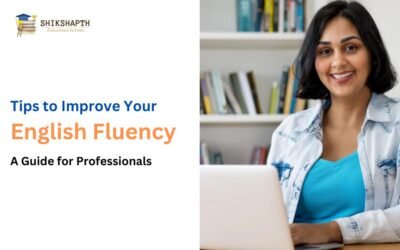 Tips to Improve Your English Fluency: A Guide for Professionals