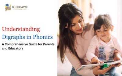 Understanding Digraphs in Phonics: A Comprehensive Guide for Parents and Educators