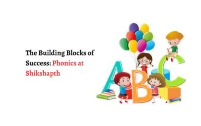 The Building Blocks of Success: Phonics at Shikshapth